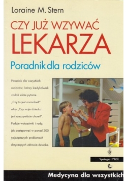 Czy już wzywać lekarza ?