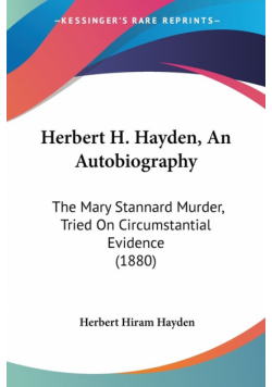 Herbert H. Hayden, An Autobiography