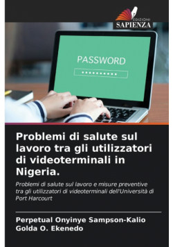 Problemi di salute sul lavoro tra gli utilizzatori di videoterminali in Nigeria.