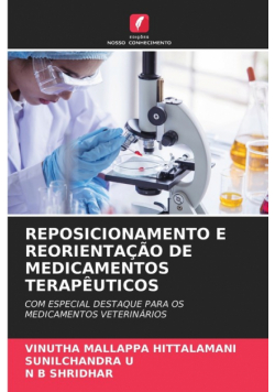 Reposicionamento E Reorientação De Medicamentos Terapêuticos
