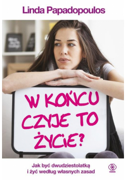 W końcu czyje to życie?