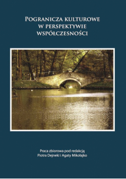 Pogranicza kulturowe w perspektywie współczesności