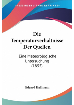 Die Temperaturverhaltnisse Der Quellen