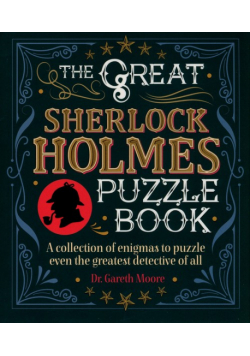 The Great Sherlock Holmes Puzzle Book