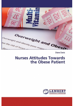 Nurses Attitudes Towards the Obese Patient