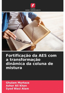 Fortificação da AES com a transformação dinâmica da coluna de mistura