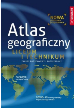 Atlas geograficzny Liceum i Technikum