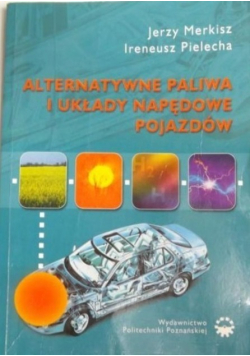 Alternatywne paliwa i układy napędowe pojazdów