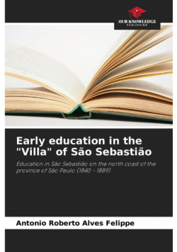 Early education in the "Villa" of São Sebastião