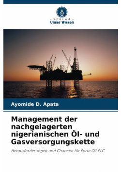 Management der nachgelagerten nigerianischen Öl- und Gasversorgungskette
