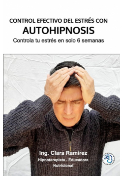 Control Efectivo del Estrés con Autohipnosis