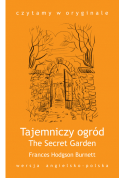 The Secret Garden / Tajemniczy ogród