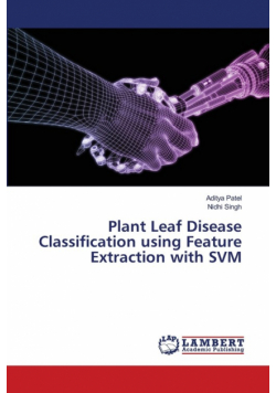 Plant Leaf Disease Classification using Feature Extraction with SVM