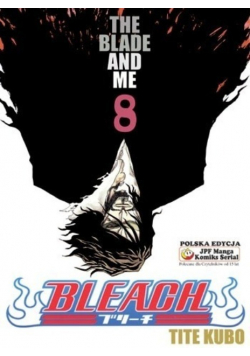 Bleach Tom 8  The Blade And Me