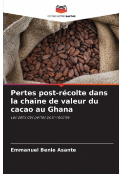 Pertes post-récolte dans la chaîne de valeur du cacao au Ghana
