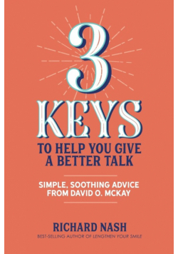 3 Keys to Help You Give a Better Talk
