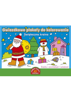 Gwiazdkowe plakaty do kolorowania Świąteczna kraina