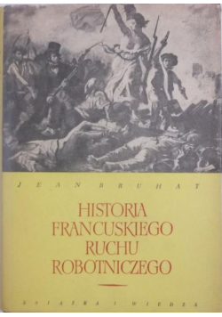 Historia francuskiego ruchu robotniczego, t. 1