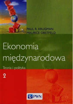 Ekonomia międzynarodowa Teoria i polityka Tom 2