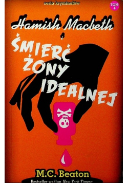 Seria kryminałów Tom 4 Hamish Macbeth i śmierć żony idealnej