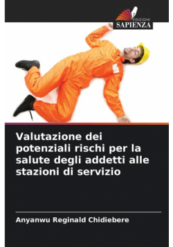 Valutazione dei potenziali rischi per la salute degli addetti alle stazioni di servizio