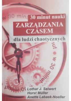 30 minut nauki zarządzania czasem dla ludzi chaotycznych