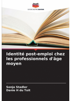 Identité post-emploi chez les professionnels d'âge moyen