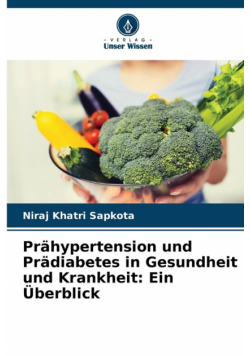 Prähypertension und Prädiabetes in Gesundheit und Krankheit