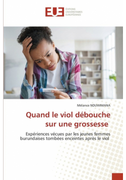 Quand le viol débouche sur une grossesse
