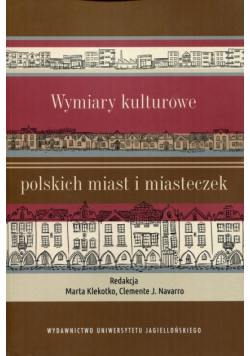 Wymiary kulturowe polskich miast i miasteczek