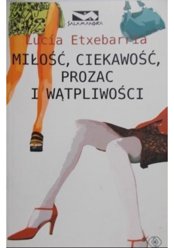 Miłość ciekawość prozac i wątpliwości