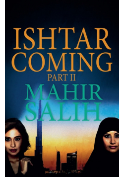 Ishtar Coming Part II