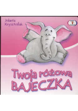 Twoja różowa bajeczka
