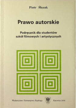 Prawo autorskie podręcznik dla studentów szkół filmowych i artystycznych