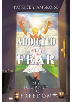 Addicted to Fear