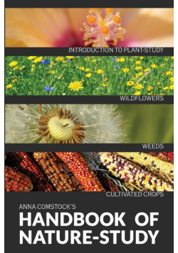 The Handbook Of Nature Study in Color - Wildflowers, Weeds & Cultivated Crops