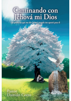 Caminando con Jehová mi Dios