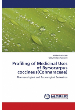 Profiling of Medicinal Uses of Byrsocarpus coccineus(Connaraceae)