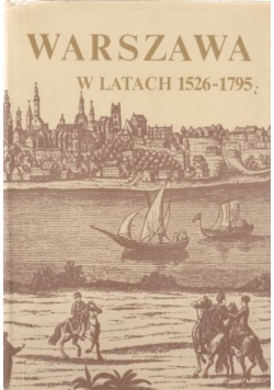 Warszawa w latach 1526 1795 Tom 2