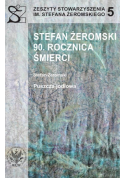 Stefan Żeromski. 90 rocznica śmierci