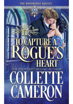 To Capture A Rogue's Heart