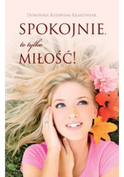 Spokojnie to tylko miłość