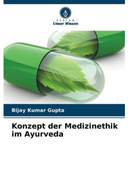 Konzept der Medizinethik im Ayurveda