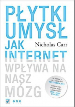 Płytki umysł Jak internet wpływa na nasz mózg