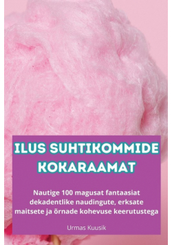 Ilus Suhtikommide Kokaraamat