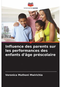 Influence des parents sur les performances des enfants d'âge préscolaire