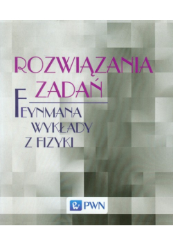 Rozwiązania zadań a wykłady z fizyki