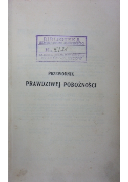 Przewodnik prawdziwej pobożności czyli nowe praktyczne rozmyślania, 1904 r.