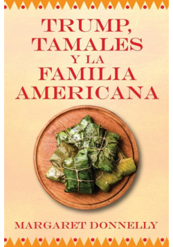 Trump, tamales y la familia americana