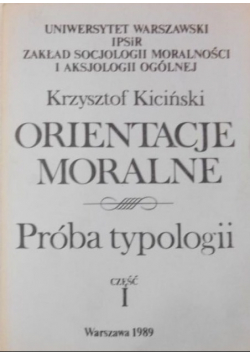 Orientacje moralne Część I